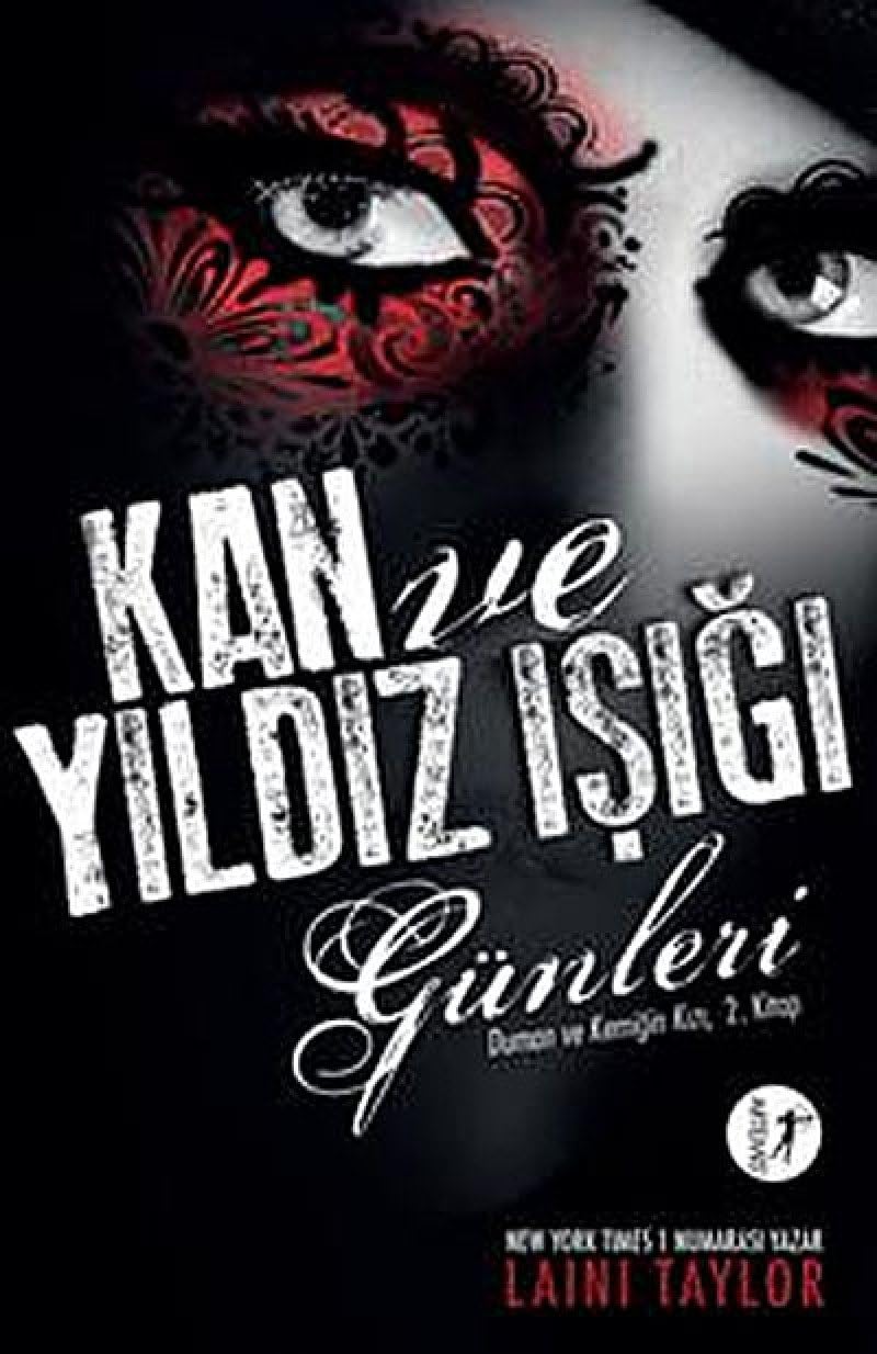 Kan ve Yıldız Işığı Günleri: Duman ve Kemiğin Kızı 2. Kitap