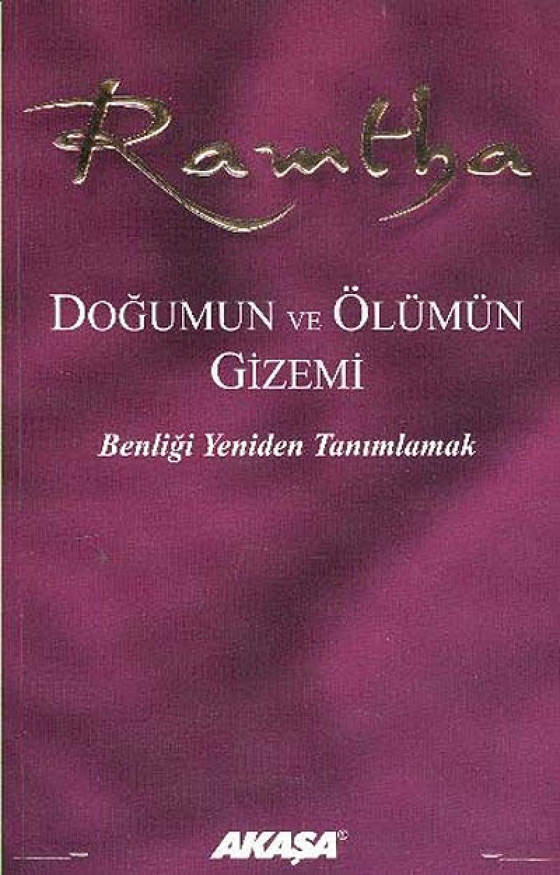 Doğumun ve Ölümün Gizemi: Benliği Yeniden Tanımlamak