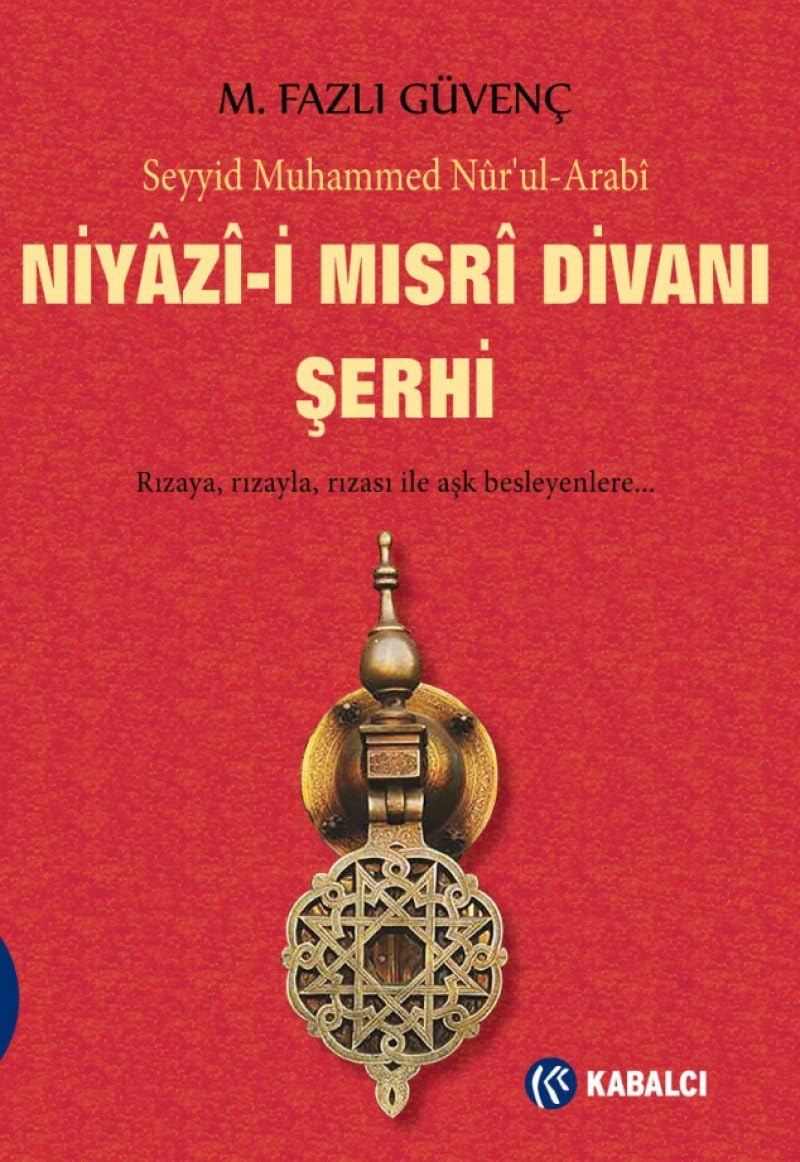 Niyazi-i Mısri Divanı Şerhi