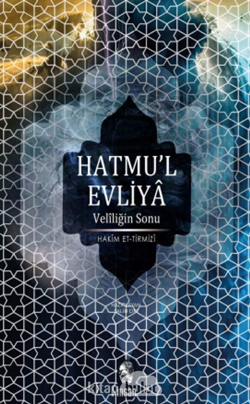 Hatmu’l Evliya - Veliliğin Sonu