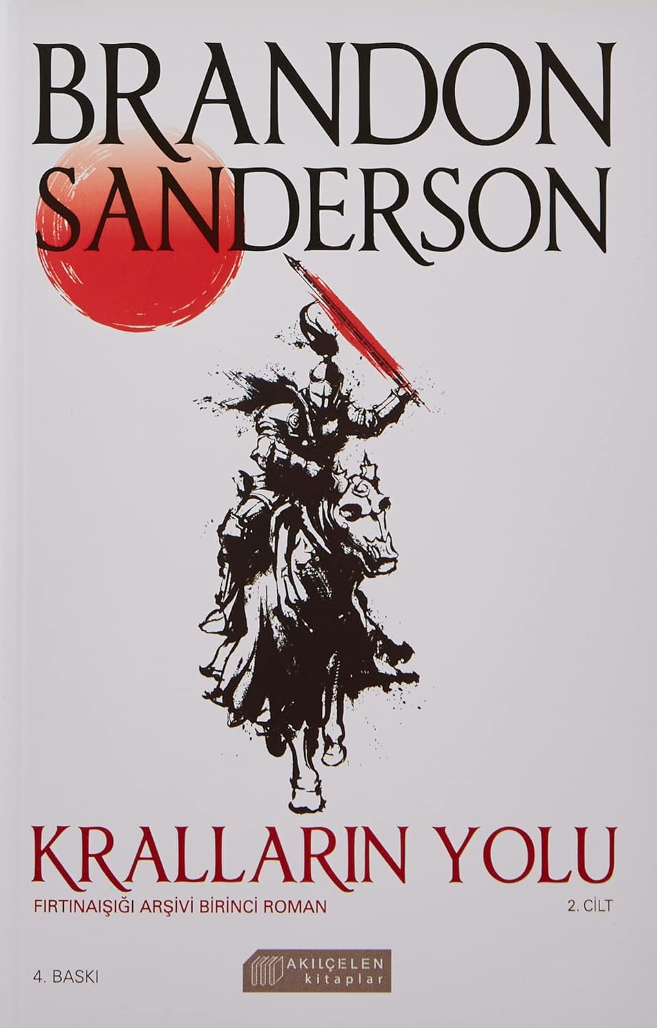 Kralların Yolu 2. Cilt: Fırtınaışığı Arşivi Birinci Roman