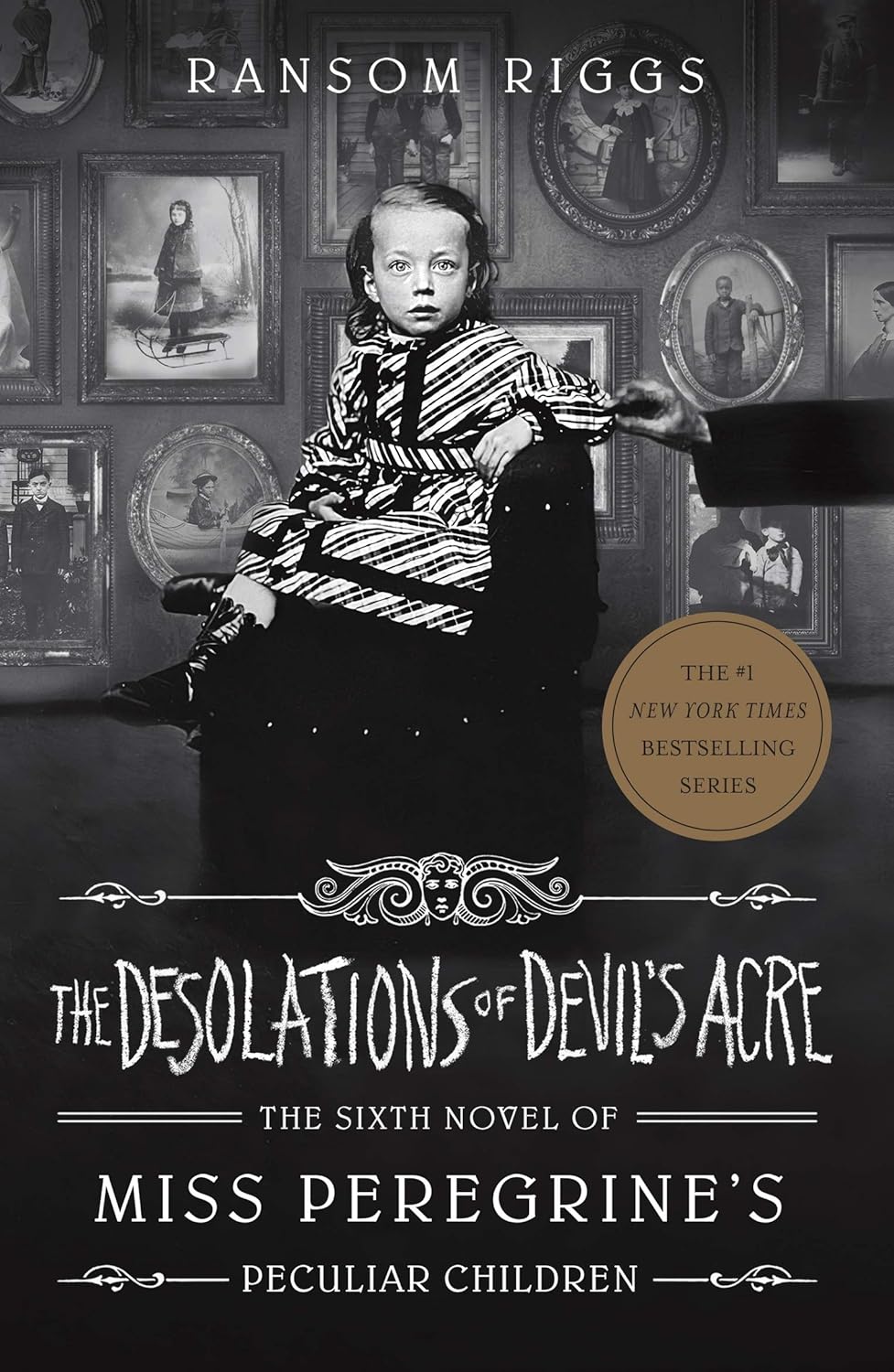 The Desolations of Devil's Acre: Miss Peregrine's Peculiar Children: 6