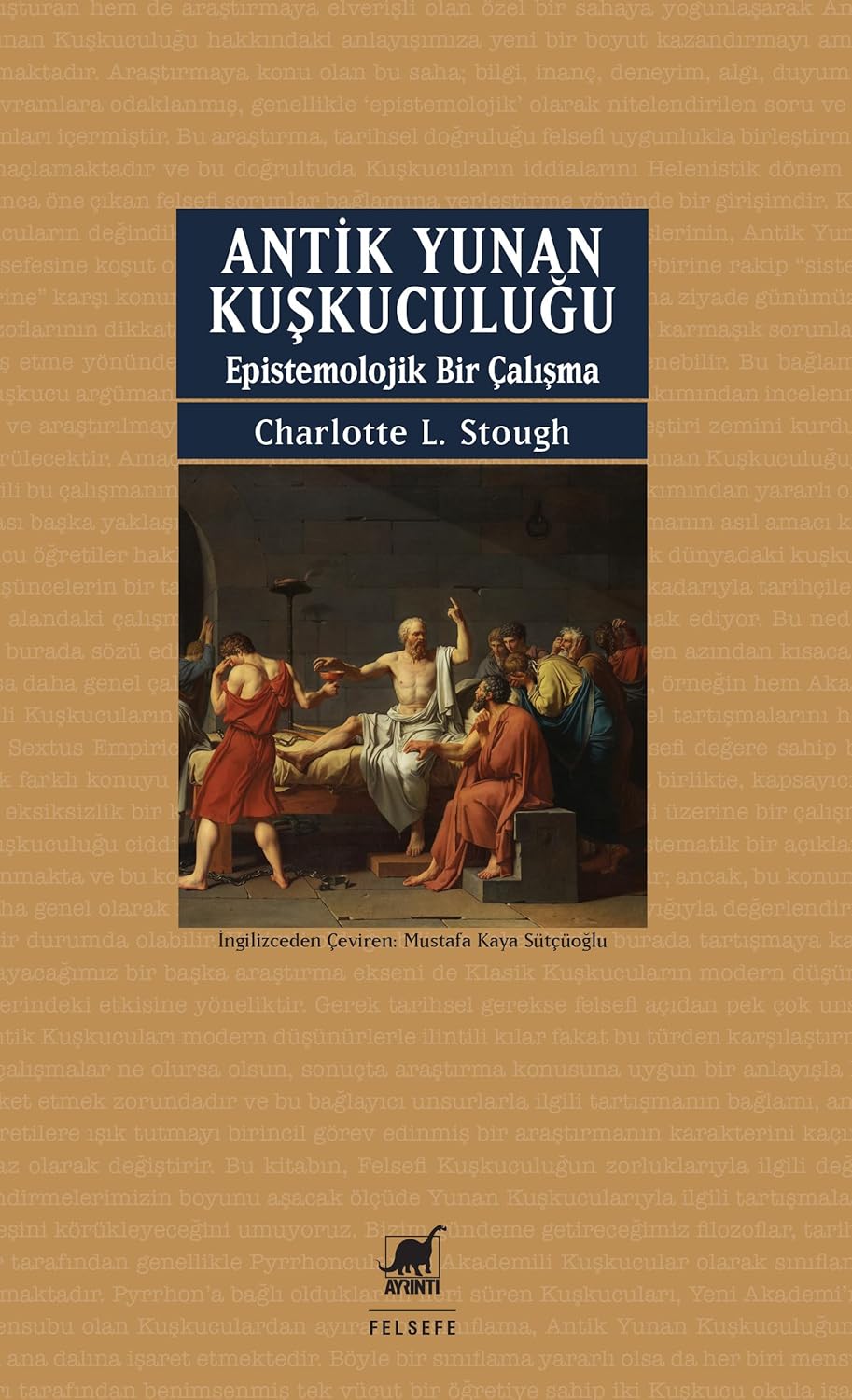 Antik Yunan Kuşkuculuğu Epistemolojik Bir Çalışma