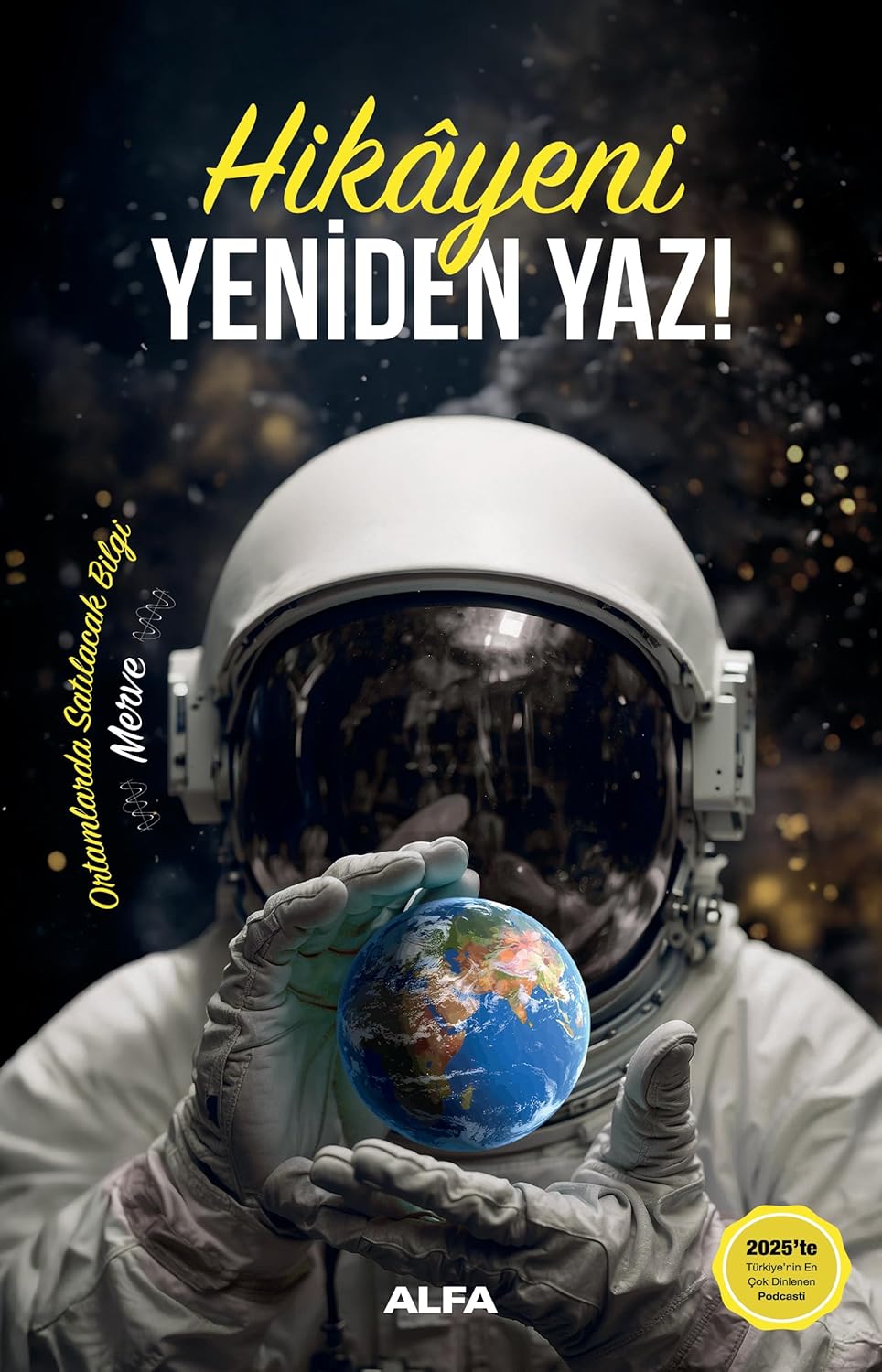 Hikayeni Yeniden Yaz! (Ciltli)