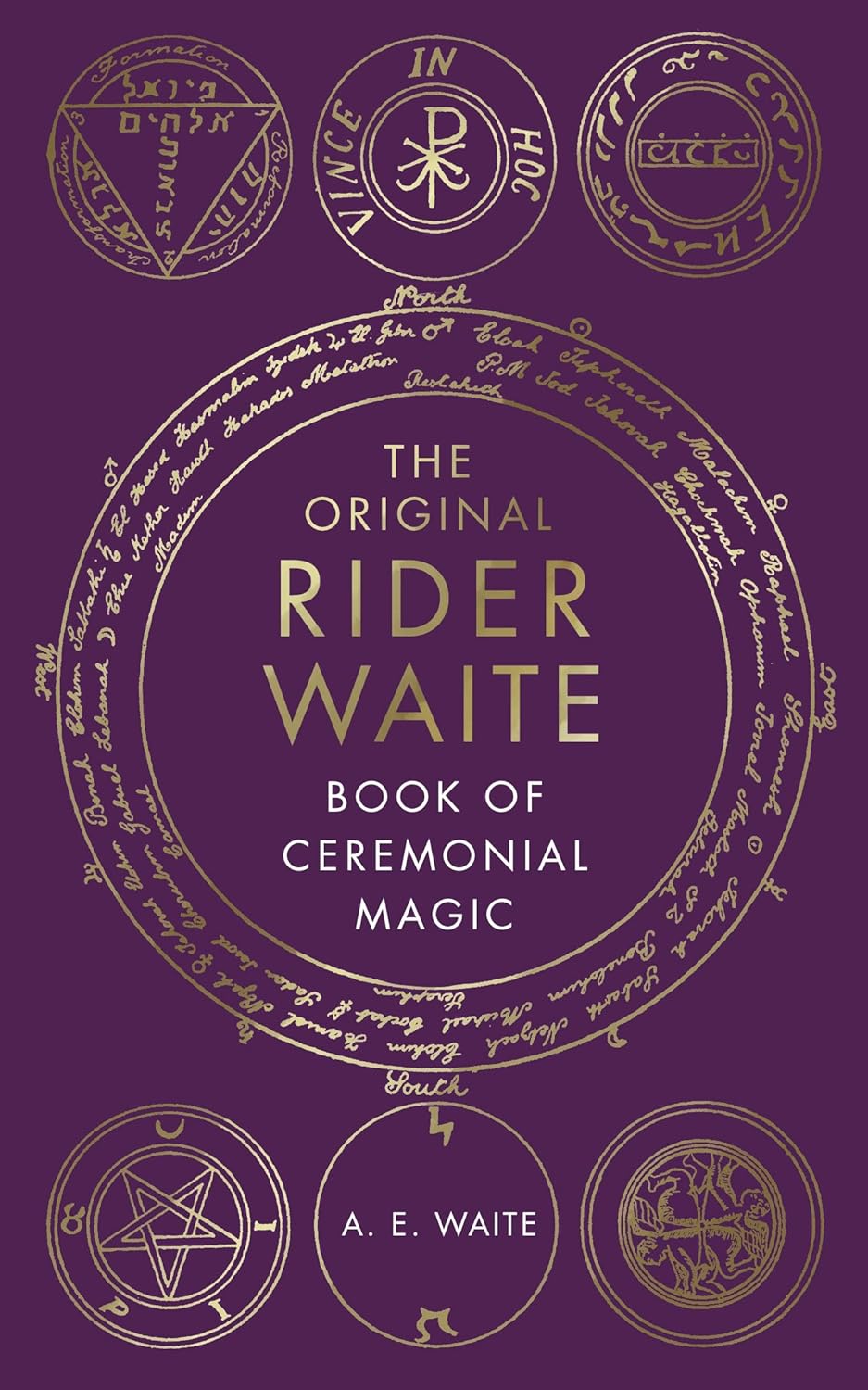 The Original Rider Waite Book of Ceremonial Magic