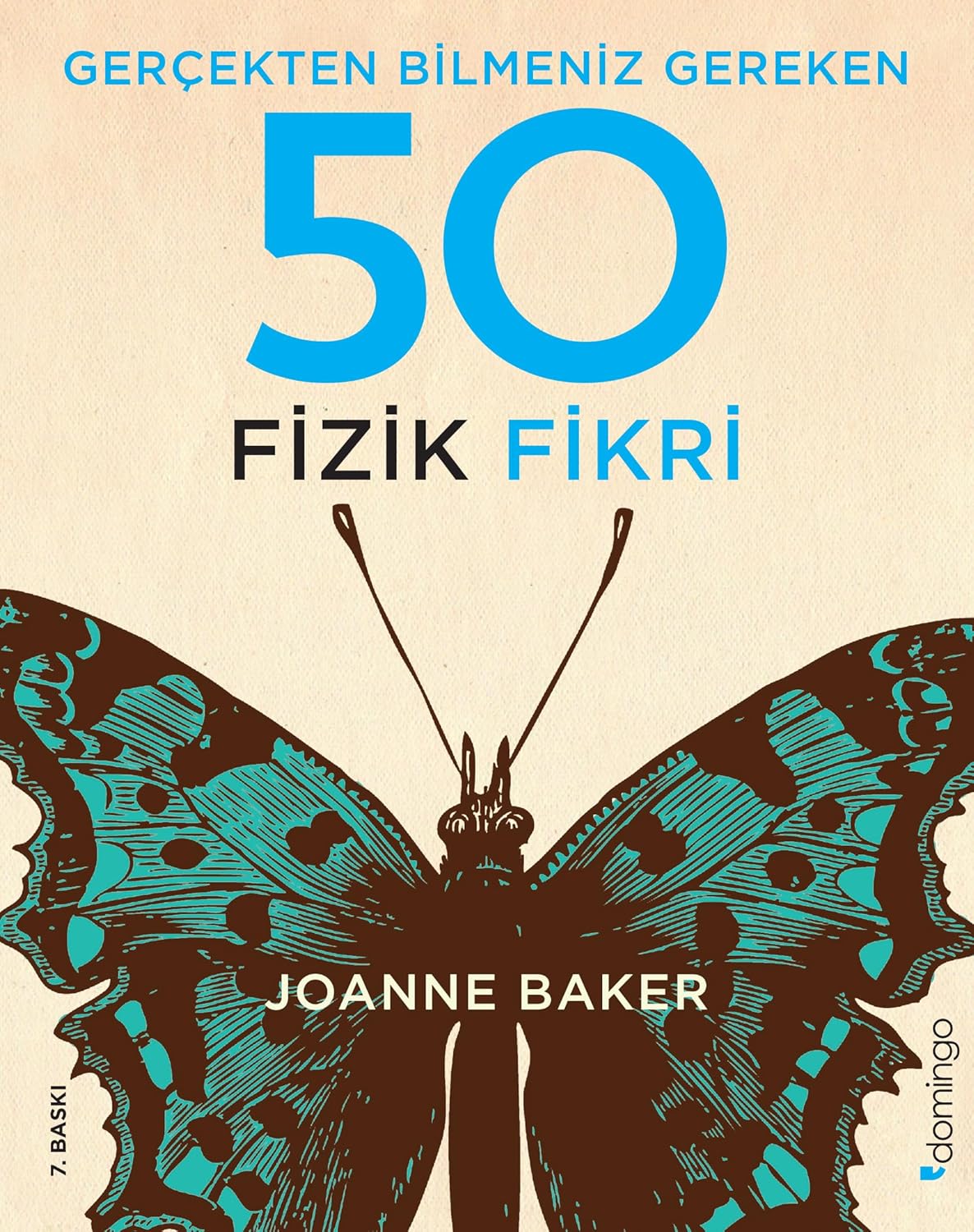 Gerçekten Bilmeniz Gereken 50 Fizik Fikri (Ciltli)