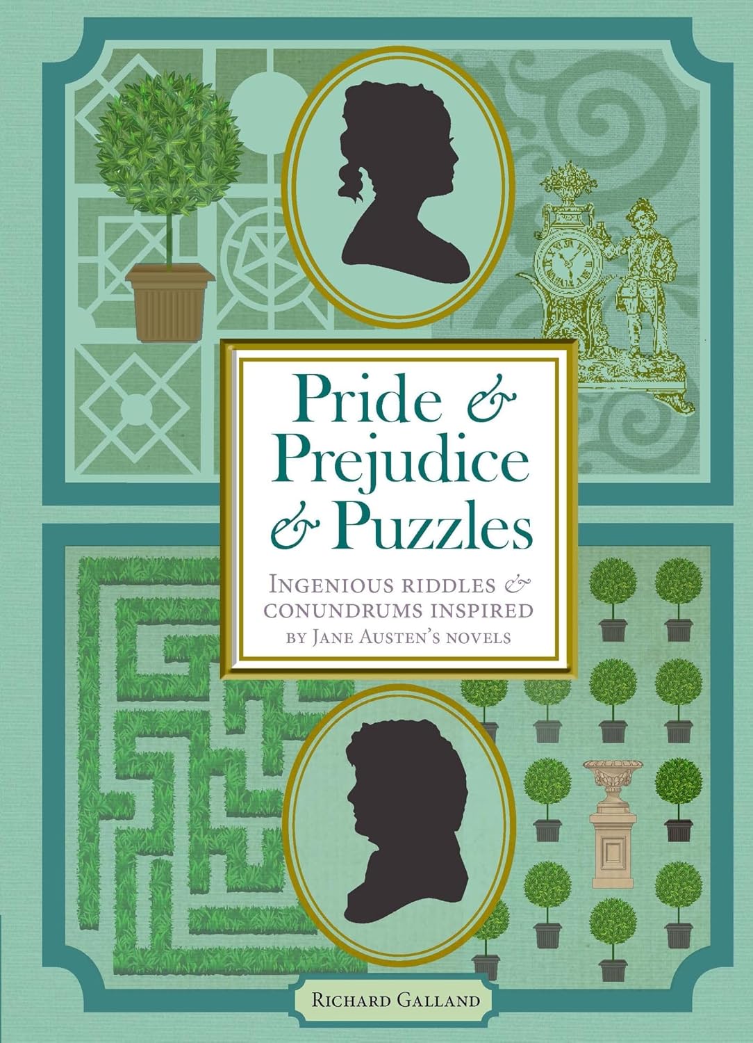 Pride & Prejudice & Puzzles: Ingenious Riddles & Conundrums Inspired by Jane Austen's Novels