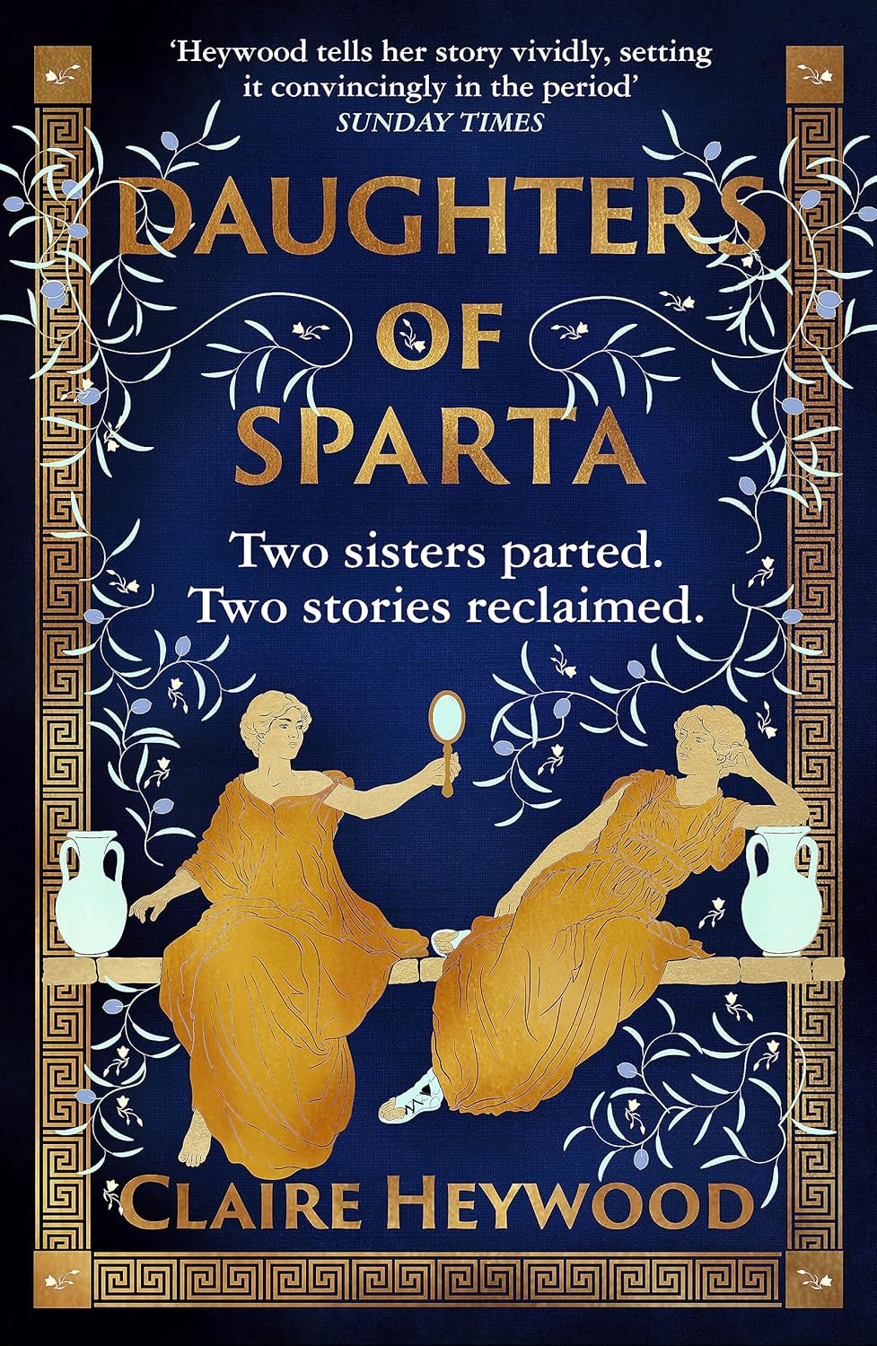 Daughters of Sparta: A tale of secrets, betrayal and revenge from mythology's most vilified women