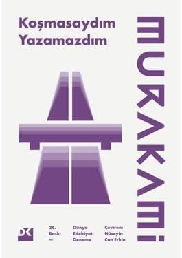 Koşmasaydım Yazamazdım
