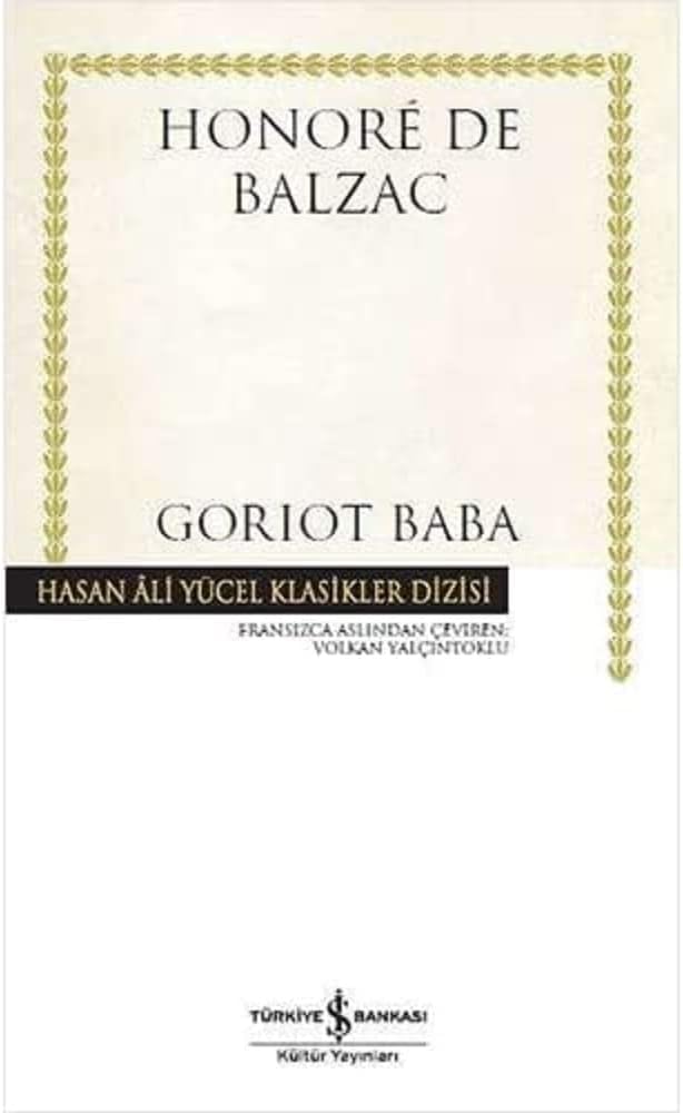 Goriot Baba - Hasan Ali Yücel Klasikler