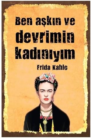 Ben Aşkın Ve Devrimin Kadınıyım Retro Ahşap Mdf Tablo