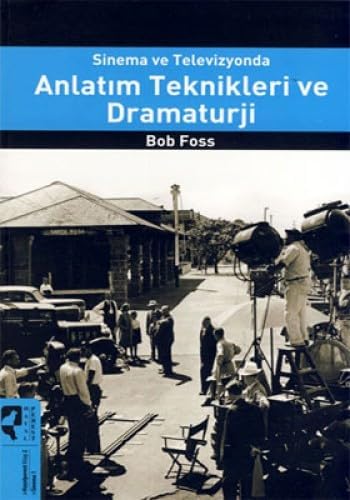 Sinema ve Televizyonda Anlatım Teknikleri ve Dramaturji