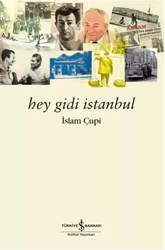 HEY GİDİ İSTANBUL