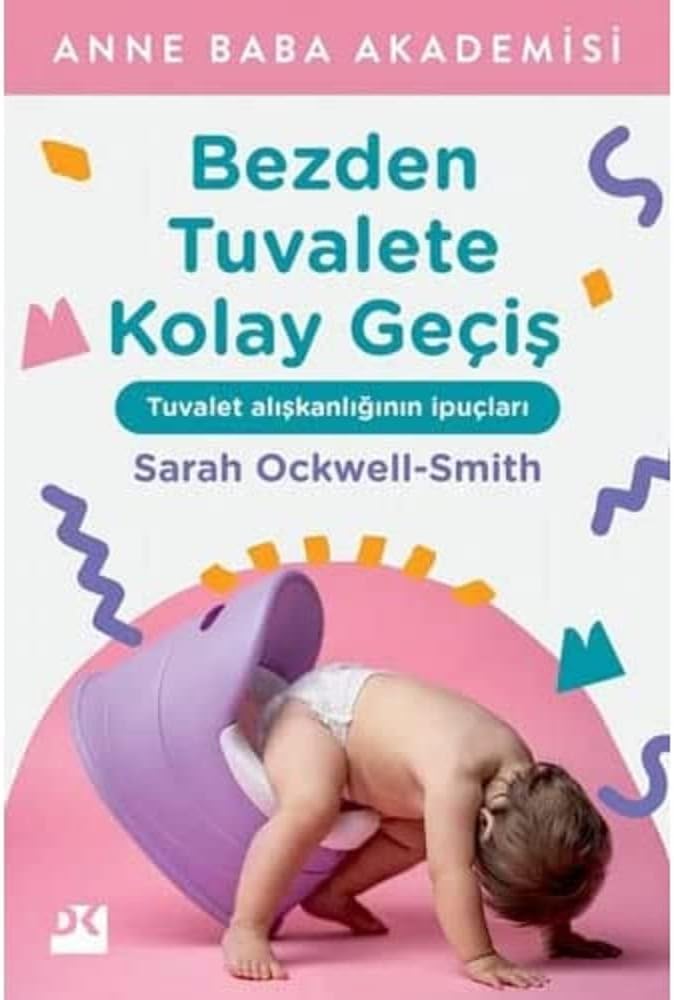Bezden Tuvalete Kolay Geçiş: Tuvalet Alışkanlığının İpuçları
