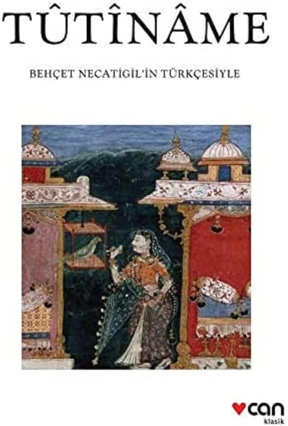 Tutiname: Behçet Necatigil'in Türkçesiyle