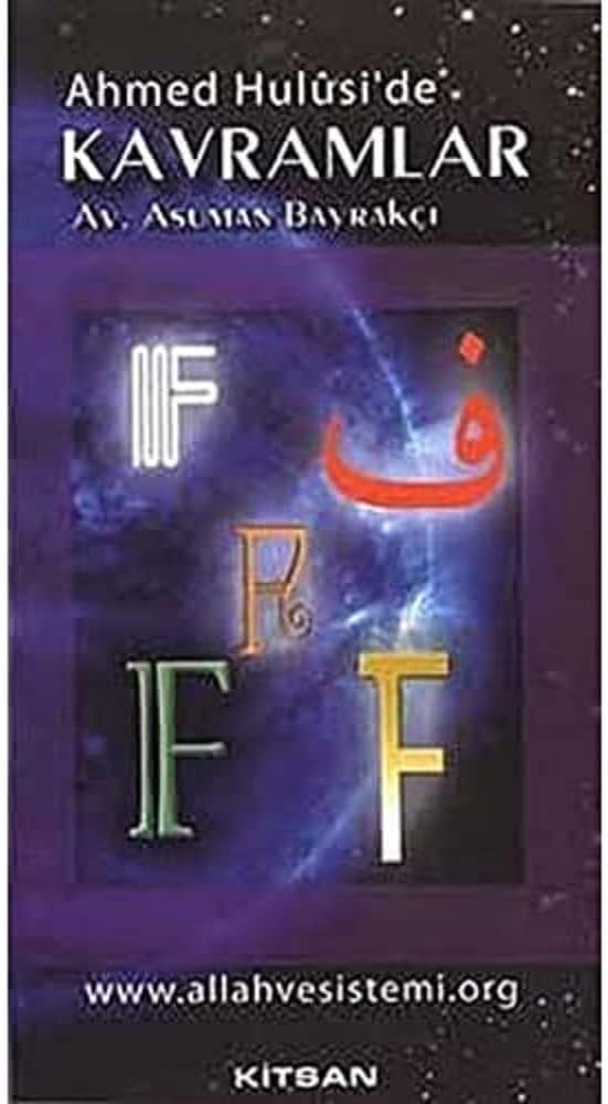 Ahmed Hulusi’de Kavramlar F