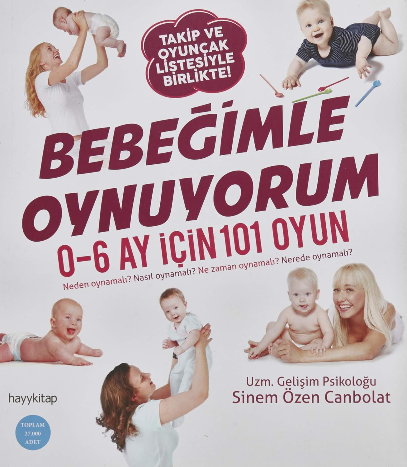 Bebeğimle Oynuyorum: 0-6 Ay İçin 101 Oyun (Kapak Değişebilir)