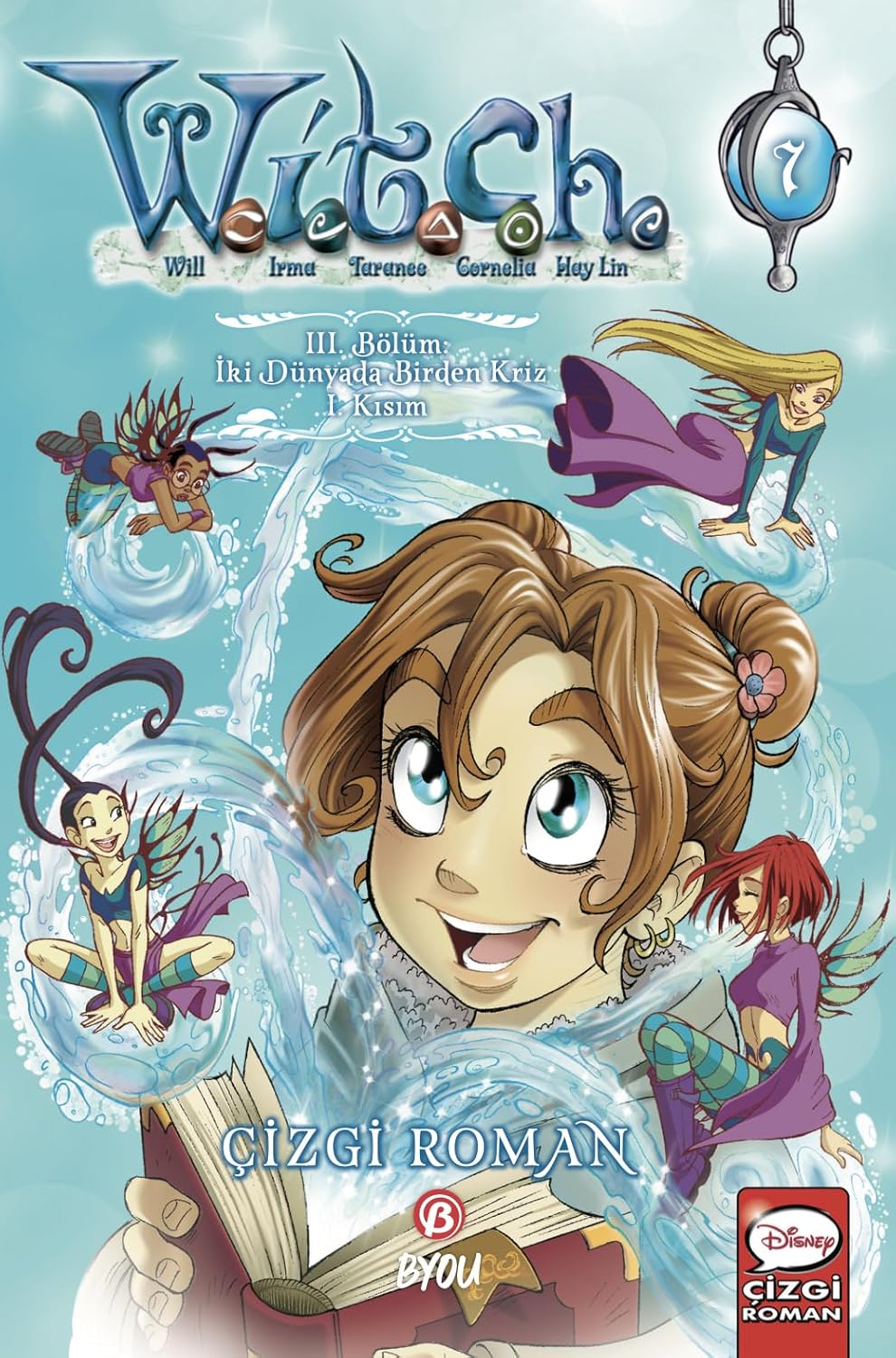 Disney W.i.t.c.h. 3. Bölüm: İki Dünyada Birden Kriz - 1. Kısım