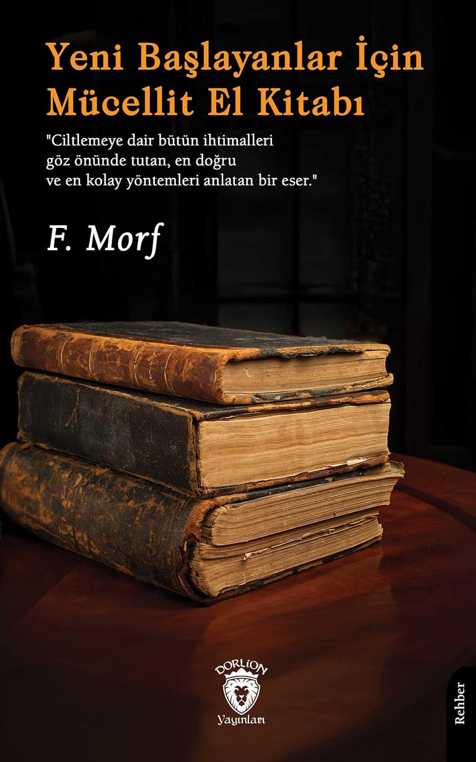 Yeni Başlayanlar İçin Mücellit El Kitabı
