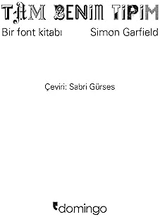 Tam Benim Tipim: Bir Font Kitabı