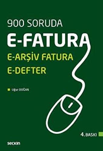 900 Soruda E-Fatura / E-Arşiv Fatura / E-Defter