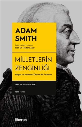 Milletlerin Zenginliği: Doğası ve Nedenleri Üzerine İnceleme: Doğası ve Nedenleri Üzerine Bir İnceleme