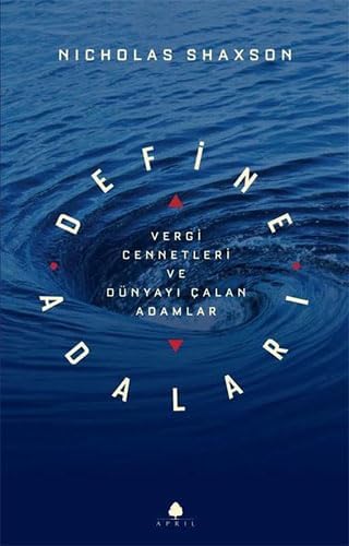 Define Adaları: Vergi Cennetleri ve Dünyayı Çalan Adamlar