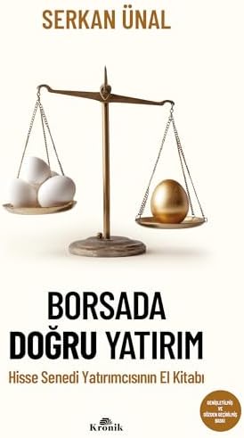 Borsada Doğru Yatırım - Hisse Senedi Yatırımcısının El Kitabı