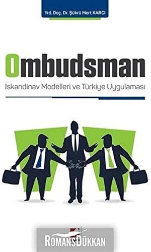 Ombudsman: İskandinav Modelleri ve Türkiye Uygulaması