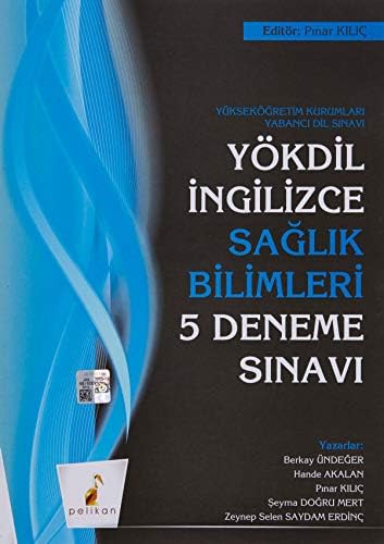 Pelikan YÖKDİL İngilizce Sağlık Bilimleri 5 Deneme Sınavı