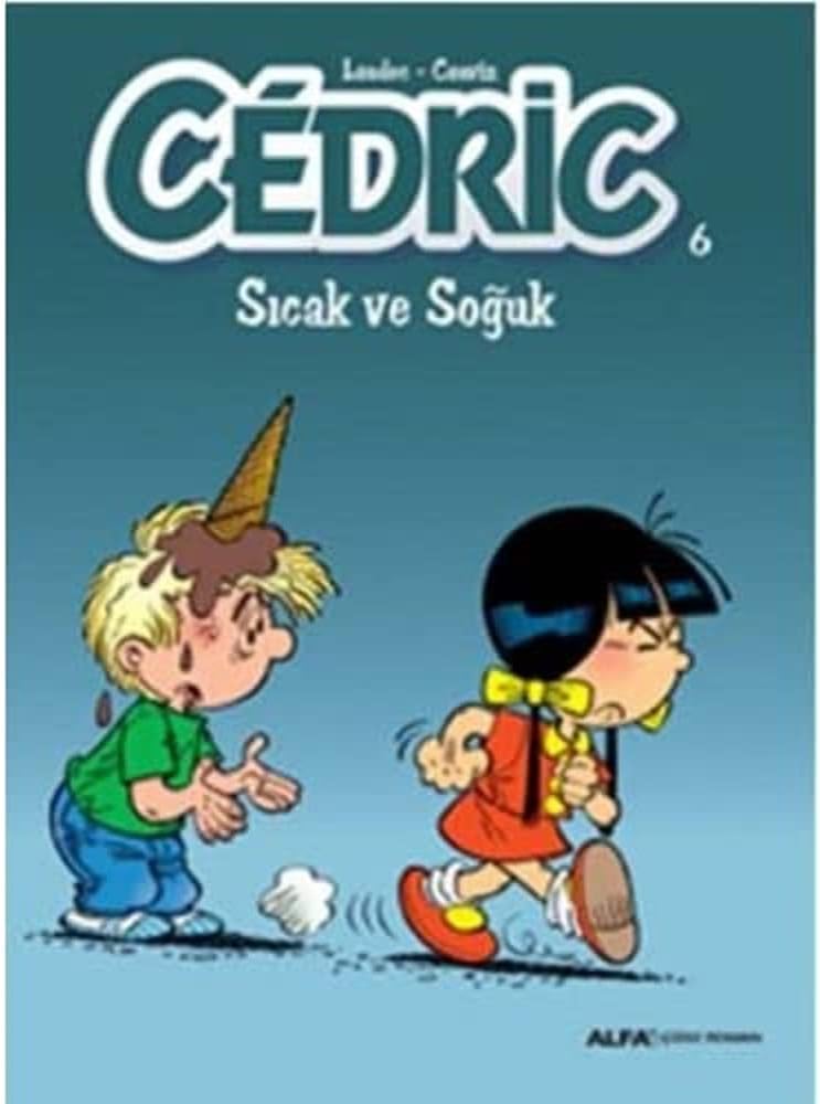 Cedric 6 - Sıcak ve Soğuk