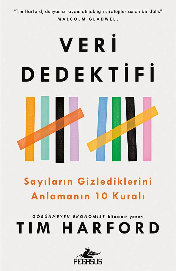 Veri Dedektifi - Sayıların Gizlediklerini Anlamanın 10 Kuralı