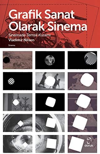 Grafik Sanat Olarak Sinema: Sinemada Temsil Kuramı