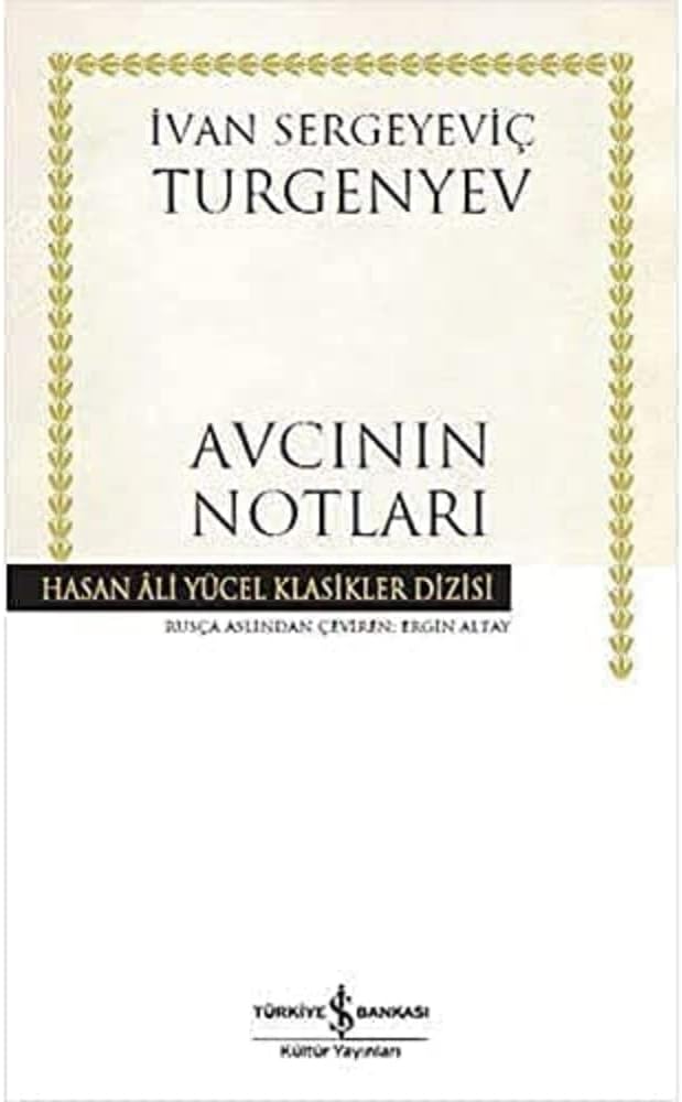 Avcının Notları: Hasan Ali Yücel Klasikler Dizisi