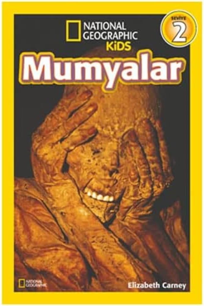 Mumyalar: National Geographic Kids - Seviye 2 (Kapak Değişebilir)
