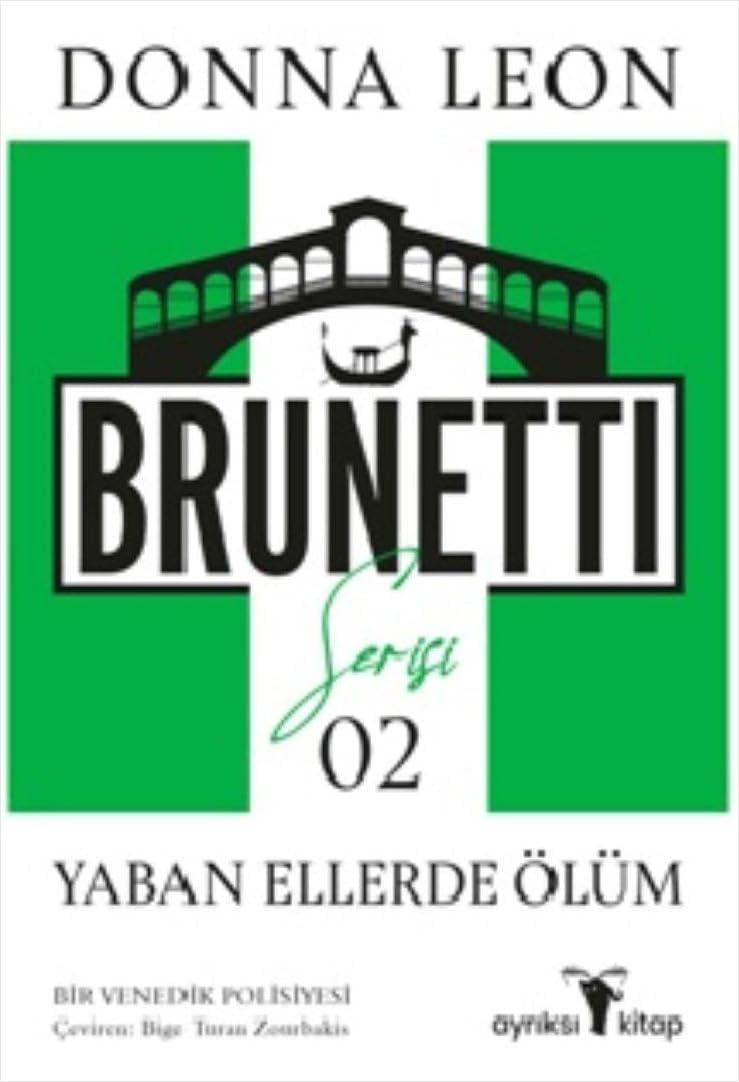 Yaban Ellerde Ölüm: Bir Venedik Polisiyesi: Commissario Brunetti
