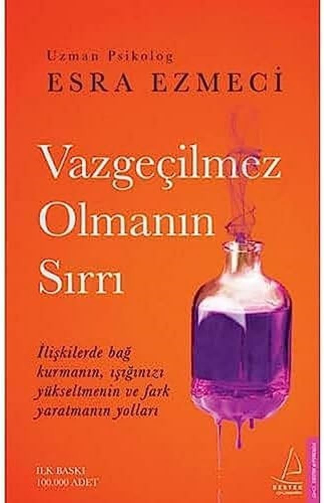 Vazgeçilmez Olmanın Sırrı: İlişkilerde Bağ Kurmanın, Işığınızı Yükseltmenin ve Fark Yaratmanın Yolları
