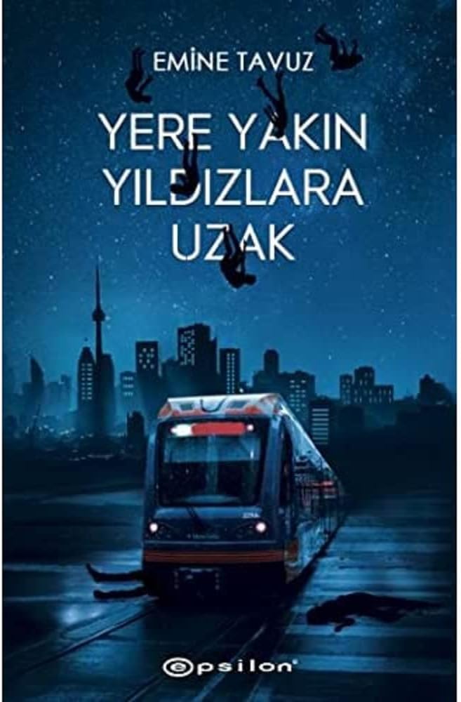 Yere Yakın Yıldızlara Uzak