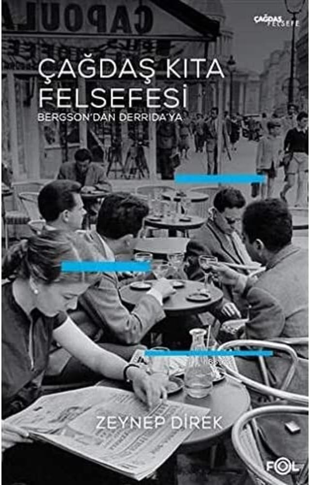 Çağdaş Kıta Felsefesi: Bergson’dan Derrida’ya