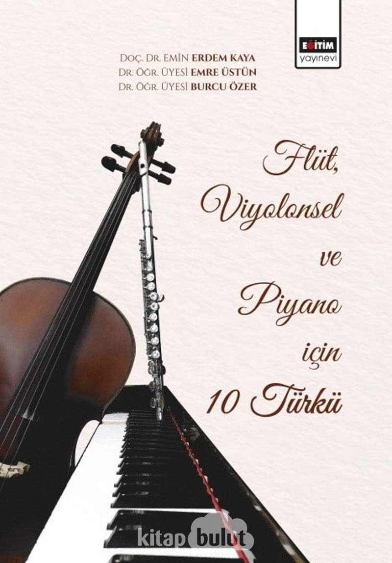 Flüt, Viyolonsel ve Piyano için 10 Türkü (Kapak değişebilir)