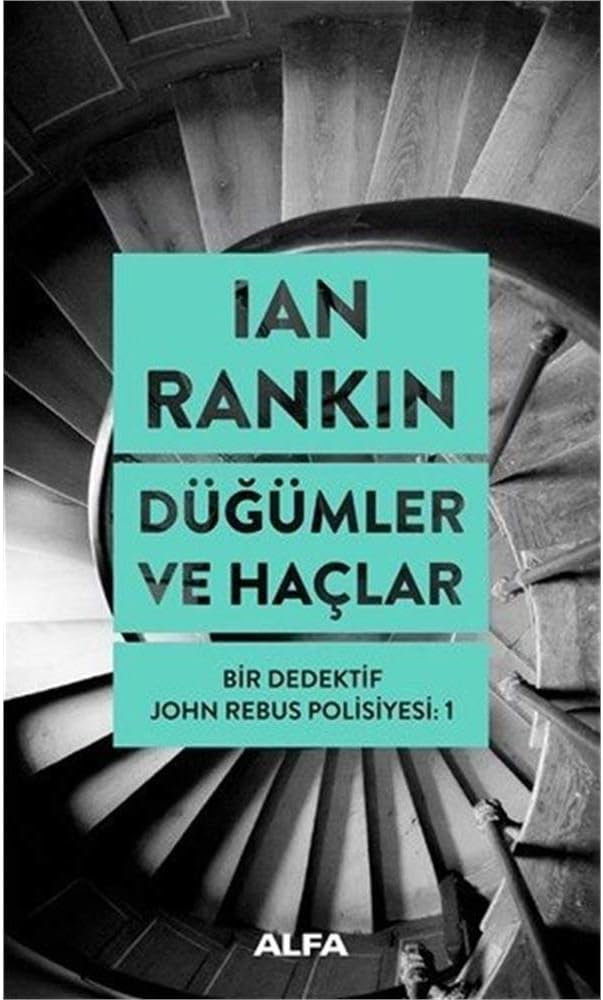 Düğümler ve Haçlar: Bir Dedektif John Rebus Polisiyesi: 1