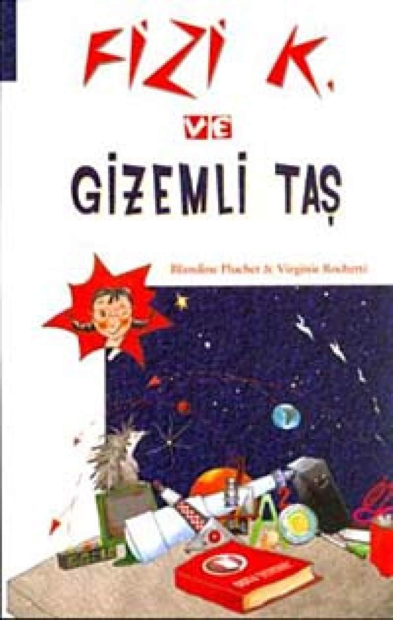 Fizi K. ve Gizemli Taş