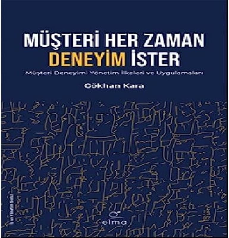 Müşteri Her Zaman Deneyim İster