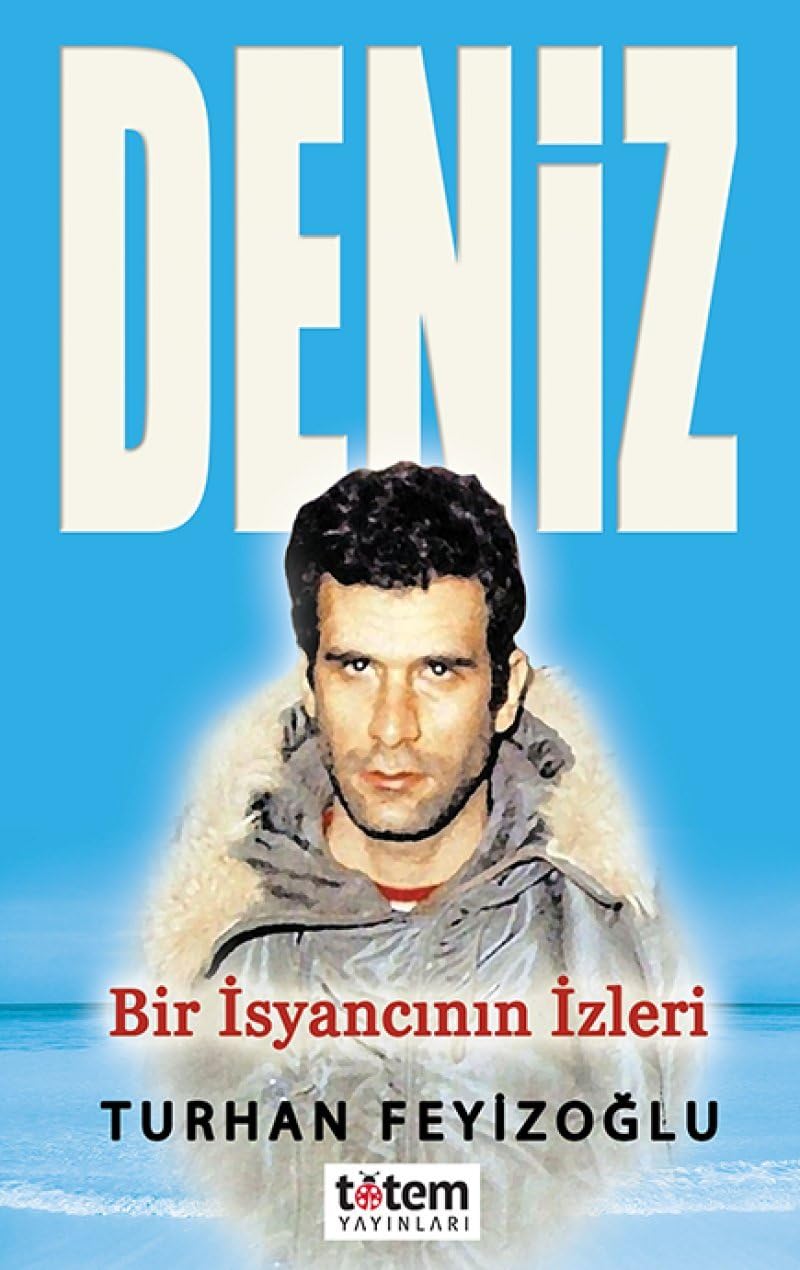 Deniz: Bir İsyancının İzleri