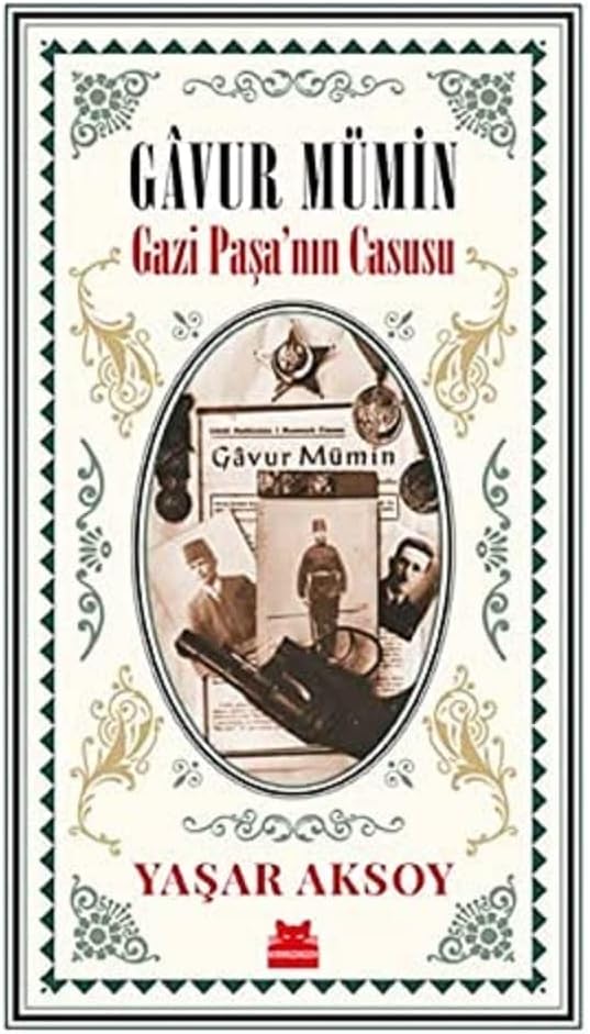 Gavur Mümin - Gazi Paşa’nın Casusu