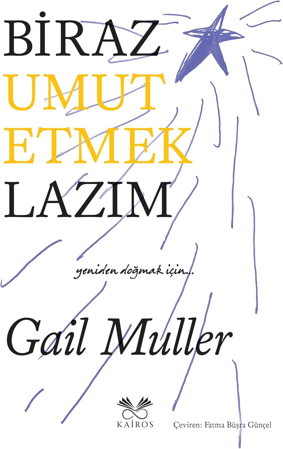 Biraz Umut Etmek Lazım