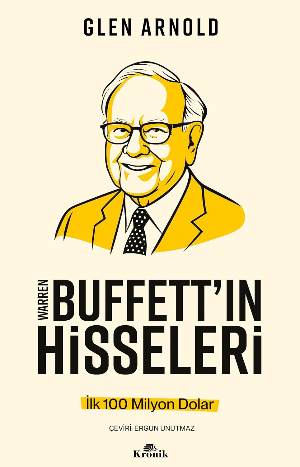 Warren Buffett’ın Hisseleri: İlk 100 Milyon Dolar