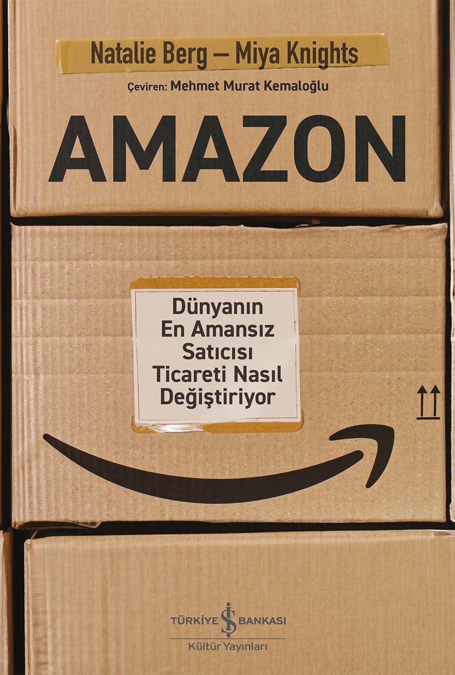 Amazon: Dünyanın En Amansız Satıcısı Ticareti Nasıl Değiştiriyor