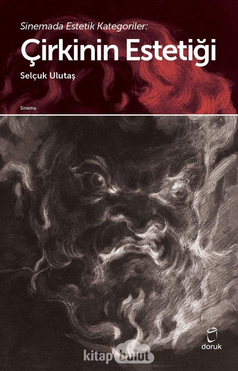 Sinemada Estetik Kategoriler - Çirkinin Estetiği