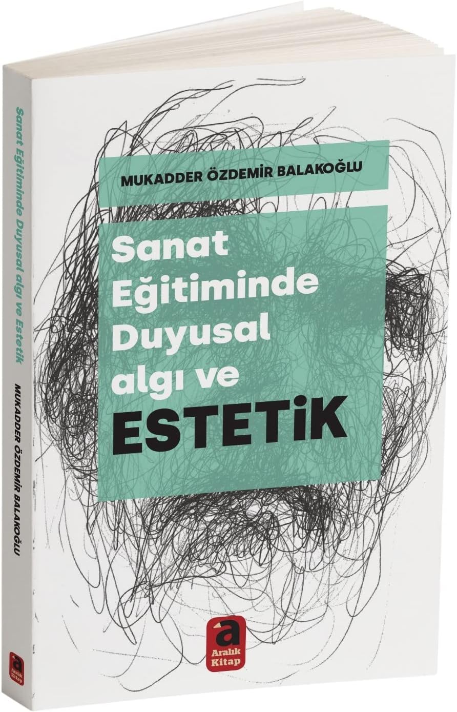 Sanat Eğitiminde Duyusal Algı ve Estetik (Kapak değişebilir)